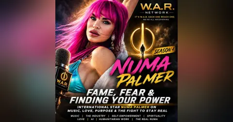 FAME, FEAR & FINDING YOUR POWER: NUMA PALMER EXPOSES THE TRUTH ABOUT MUSIC, LOVE & SUCCESS | W.A.R. Network