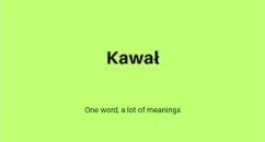 Unraveling the Many Meanings of 'Kawał'