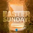 Easter Sunday – Celebration Of Salvation
