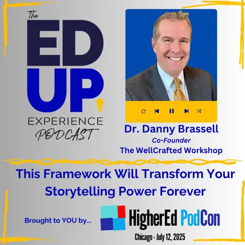 This Framework Will Transform Your Storytelling Power Forever - with Dr. Danny Brassell, Co-Founder, The WellCrafted Workshop