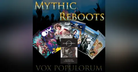 Episode 13: Mythic Reboots