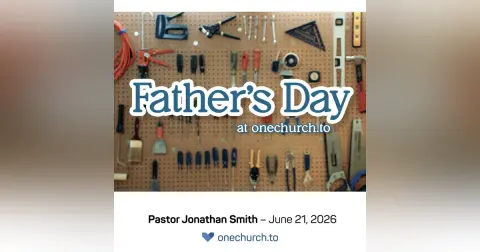 Father's Day at OneChurch.to