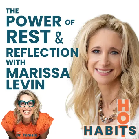 The Power of Rest & Reflection with Marissa Levin