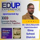 How Do You Triple Your University Going Rate in a High Poverty Rural District? - with Dr. Chris Nesmith, Superintendent, Elma School District