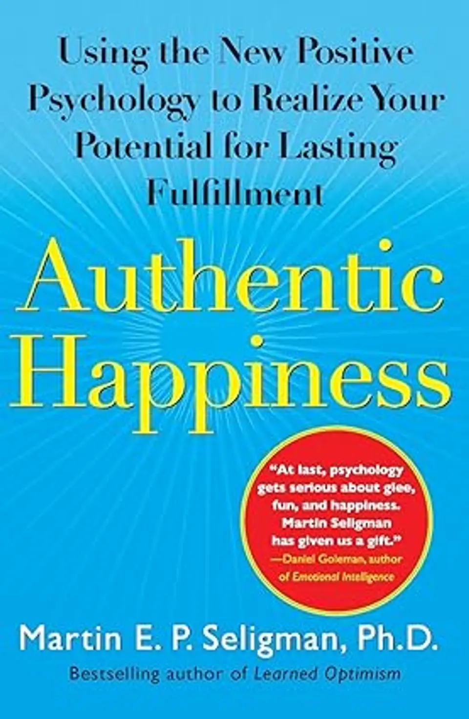 Authentic Happiness Authentic Happiness