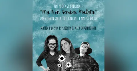 Mattia e la sua esperienza di vita indipendente