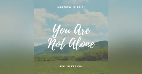 You Are Not Alone