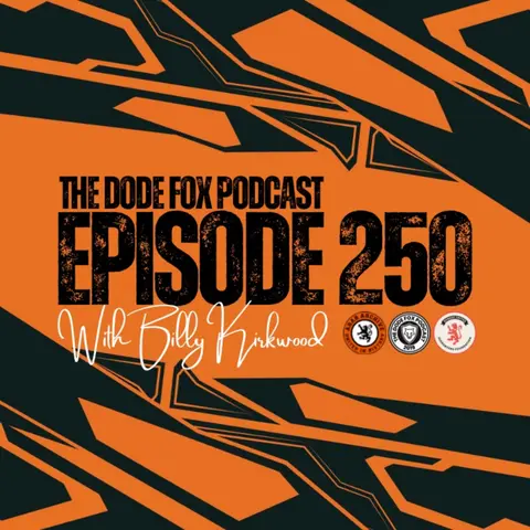 Episode 250 with Billy Kirkwood