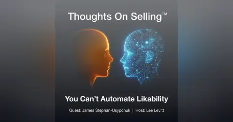 Why AI Will Never Replace Human Connection in Sales with James Stephen-Usypchuk: Slaes Strategies and Sales Mindsets that Drive Sales Success