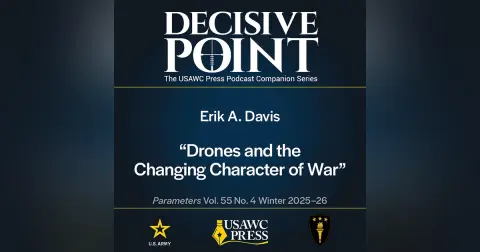 Decisive Point Podcast – Ep 7-3 – Erik A. Davis – Drones and the  Changing Character of War