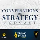 Conversations on Strategy Podcast – Ep 57 – LGen Michael C. Wright – On Canada’s Army
