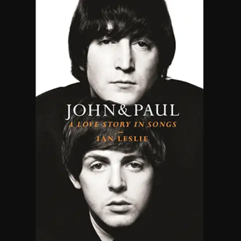 Book Review from Rick’s Library: John & Paul: A Love Story in Songs by Ian Leslie