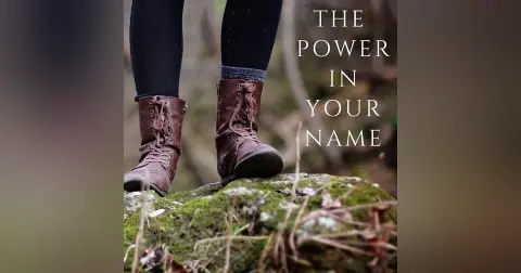 E6: The power in your name
