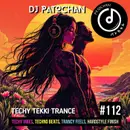 Techy Tekki Trance and Techno Episode 112
