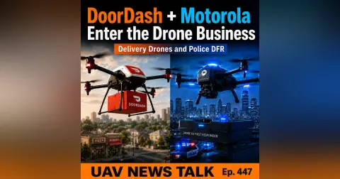 DoorDash Air Takes Flight as Motorola Enters Police Drone Market