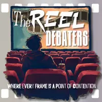 The Reel Debaters Podcast