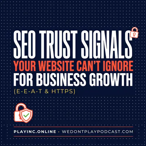 SEO Trust Signals Your Website Can't Avoid (E-E-A-T & HTTPS)