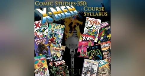 e110. Comic Studies-350: X-Men Course Syllabus