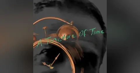 A Tincture of Time