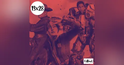 s13e28: Tacita de té – Fallout