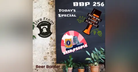 BBP 256 - Beer Banter