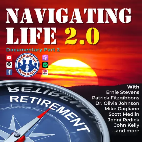 Responder Retirement: Navigating Life 2.0 (Part 2) | S5 E1