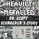 EP44 - Cardiac Metal Allergy w/Dr. Scott Schroeder, DPM, FACFAS - A Surgeon’s Firsthand Experience