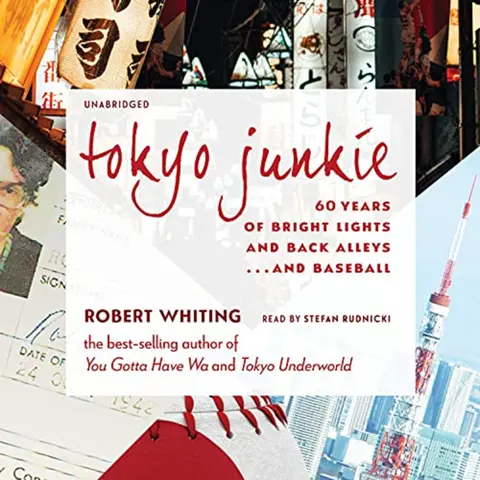 Robert Whiting Part 2: "Tokyo Junkie" Baseball Stories and more