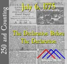 July 6, 1775: The Declaration Before The Declaration