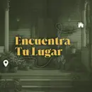 Encuentra Tu Lugar | Parte 2