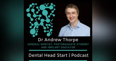 FEATURE #58 – [Re-Run] Implants & Post Graduate Study with Dr Andrew Thorpe