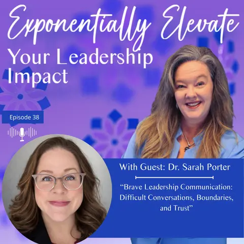 Brave Leadership Communication: Difficult Conversations, Boundaries, and Trust