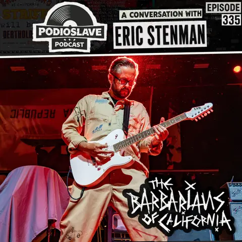 Ep 335: A Conversation with Eric Stenman of The Barbarians of California