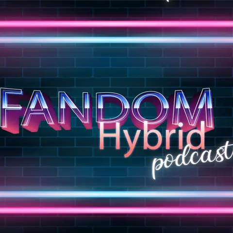 Fandom Hybrid Podcast #26 - Cursed S1E10