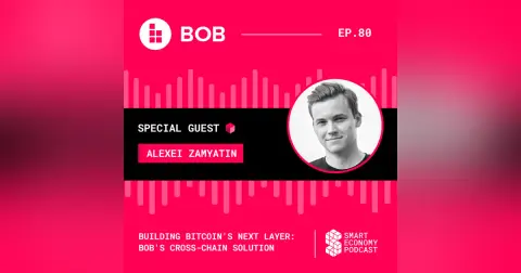 Building Bitcoin's Next Layer: BOB's Cross-Chain Solution with Alexei Zamyatin