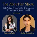 S2E103: Sid Mallya: Speaking the Unspoken — A Journey into Mental Health