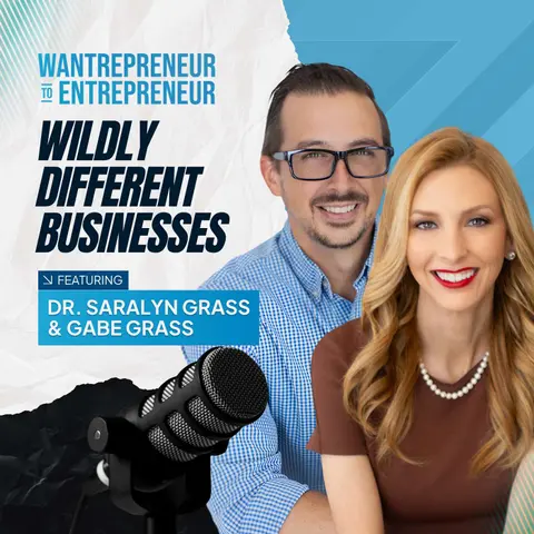 1558: Husband & Wife Founders Reveal How They Built Two Wildly Different Businesses w/ Dr Saralyn Grass + Gabe Grass