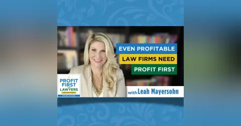 Even Profitable Law Firms Need Profit First