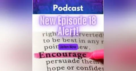 EP 18: The Role of Encouragement in Leadership