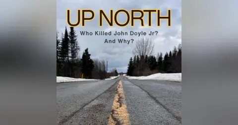 Up North Teaser: Who Killed John Doyle Jr? And Why?
