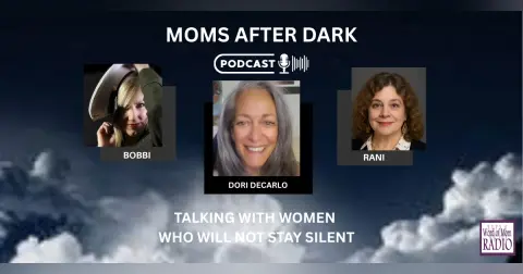 Moms After Dark with Dori, Bobbi and Rani