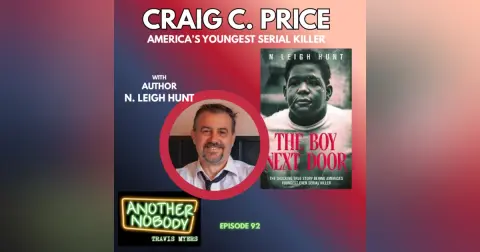 N Leigh Hunt, Author of The Boy Next Door; Craig C Price: America’s Youngest Serial Killer