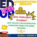 10. From Compliance to Impact: What SACSCOC's New Accreditation Framework Signals for Higher Education