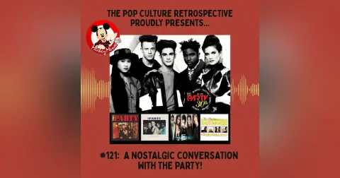 #121: A nostalgic conversation with cast members of MMC & The Party!