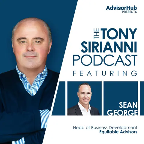 A Conversation with Sean George — Head of Business Development at Equitable Advisors