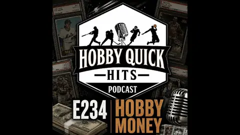 "Hobby Money" Hobby Quick Hits E234