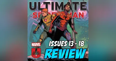 Ultimate Spider-Man (vol. 3) #13-18 – REVIEW
