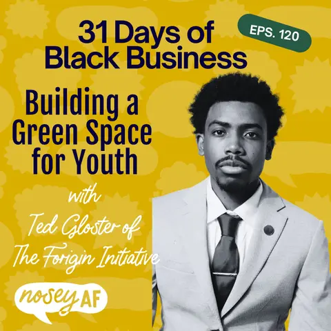 Building a Green Space for Youth with Ted Gloster of The Forgin Initiative