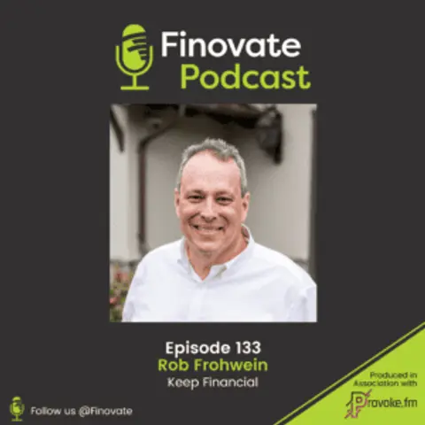 EP 133: Rob Frohwein, Keep Financial