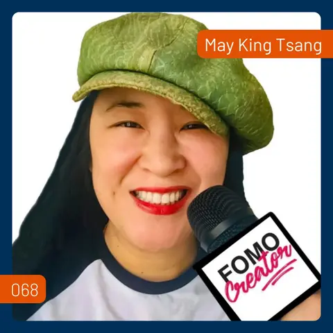 Building Buzz About Your Business: The FOMO Formula with May King Tsang | 068